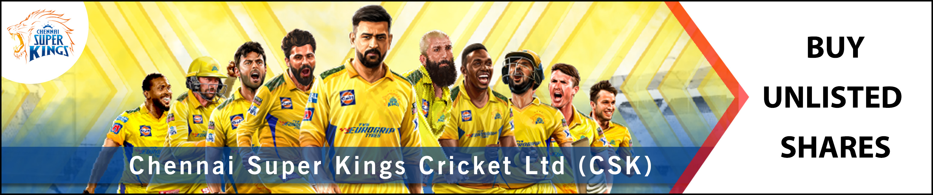 Chennai Super Kings Cricket Ltd (CSK)